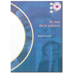 EL DON DE LA PALABRA, Arturo Azuela