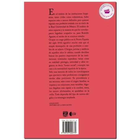 EL MÉRITO Y LA ESTRATEGIA, Clérigos, juristas y médicos en Nueva España, Rodolfo Aguirre Salvador