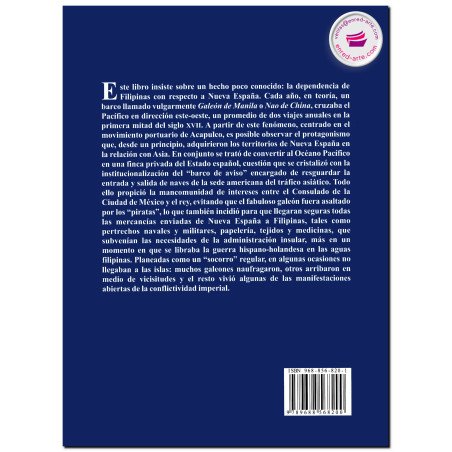 EL MOVIMIENTO PORTUARIO DE ACAPULCO, El protagonismo de Nueva España en la relación con Filipinas, 1587-1648