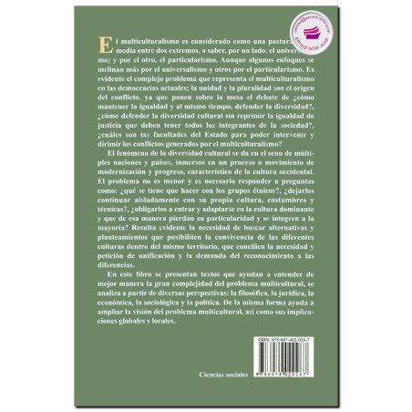 EL MULTICULTURALISMO, Una visión inacabada, desde la reflexión teórica hasta los casos específicos