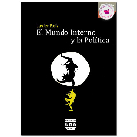 EL MUNDO INTERNO Y LA POLÍTICA, Javier Roiz
