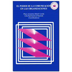 EL PODER DE LA COMUNICACIÓN EN LAS ORGANIZACIONES, Rebeil Corella