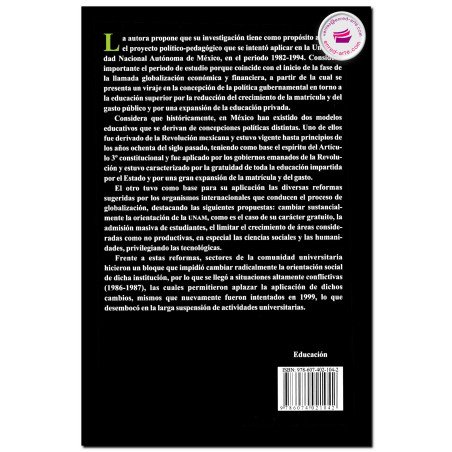 EL PROYECTO POLÍTICO PEDAGÓGICO NEOLIBERAL EN LA UNAM: PERIODO 1982-1994, Victoria Rodríguez Muñoz