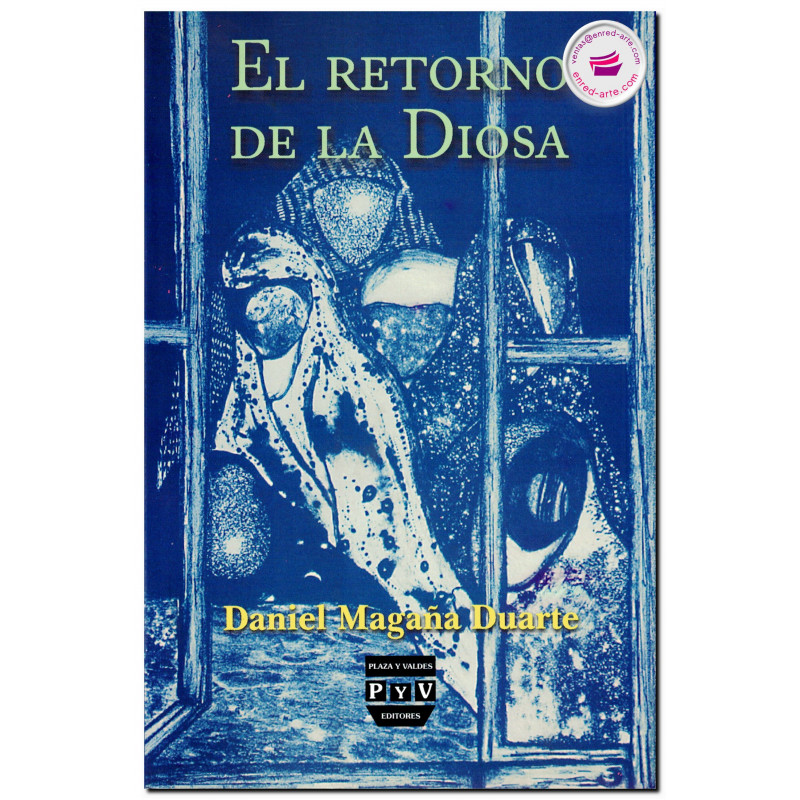 EL RETORNO DE LA DIOSA, Daniel Magaña Duarte