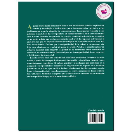 EL SISTEMA NACIONAL DE INNOVACIÓN Y LA COMPETITIVIDAD DEL SECTOR MANUFACTURERO EN MÉXICO, José Luis Solleiro Rebolledo