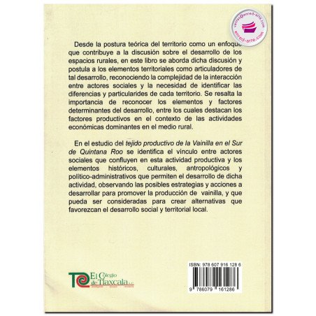 ELEMENTOS TERRITORIALES DEL DESARROLLO RURAL, El tejido productivo de vainilla en el sur de Quintana Roo, México