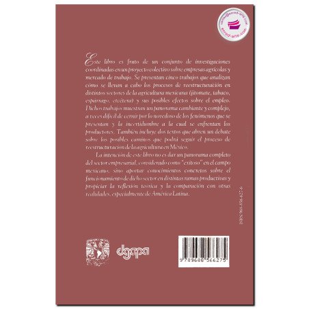 EMPRESAS, REESTRUCTURACIÓN PRODUCTIVA Y EMPLEO EN LA AGRICULTURA MEXICANA, Hubert C. de Grammont