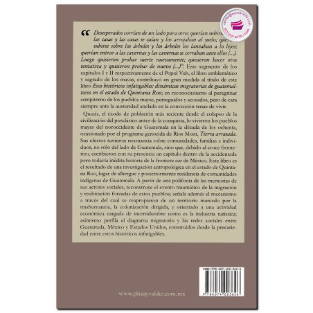 ESOS HISTÓRICOS INFATIGABLES, Dinámicas migratorias de guatemaltecos en el estado de Quintana Roo 1984-2009