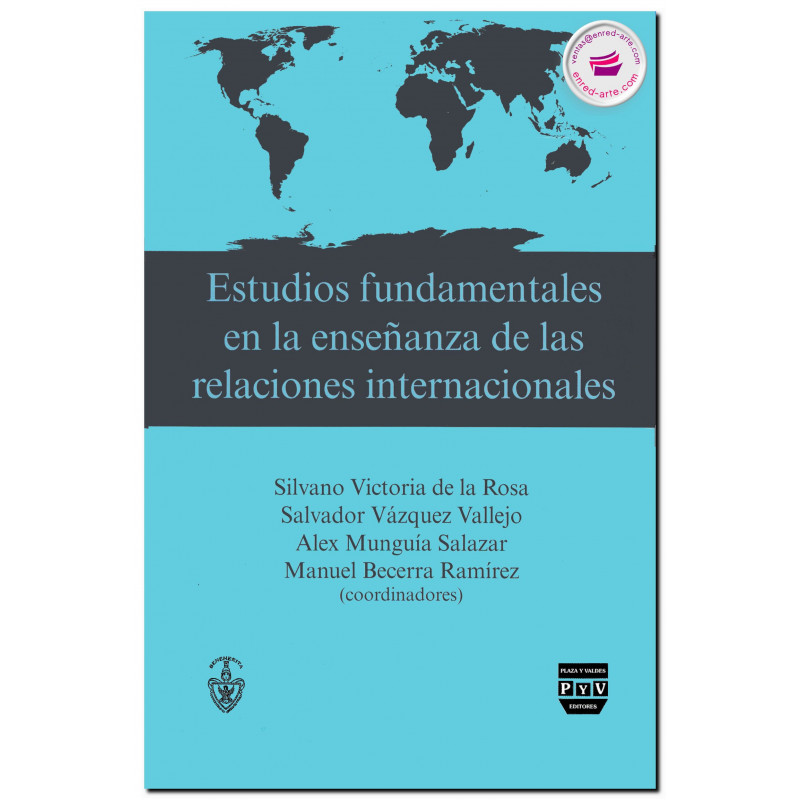 ESTUDIOS FUNDAMENTALES EN LA ENSEÑANZA DE LAS RELACIONES INTERNACIONALES, Silvano Victoria De La Rosa