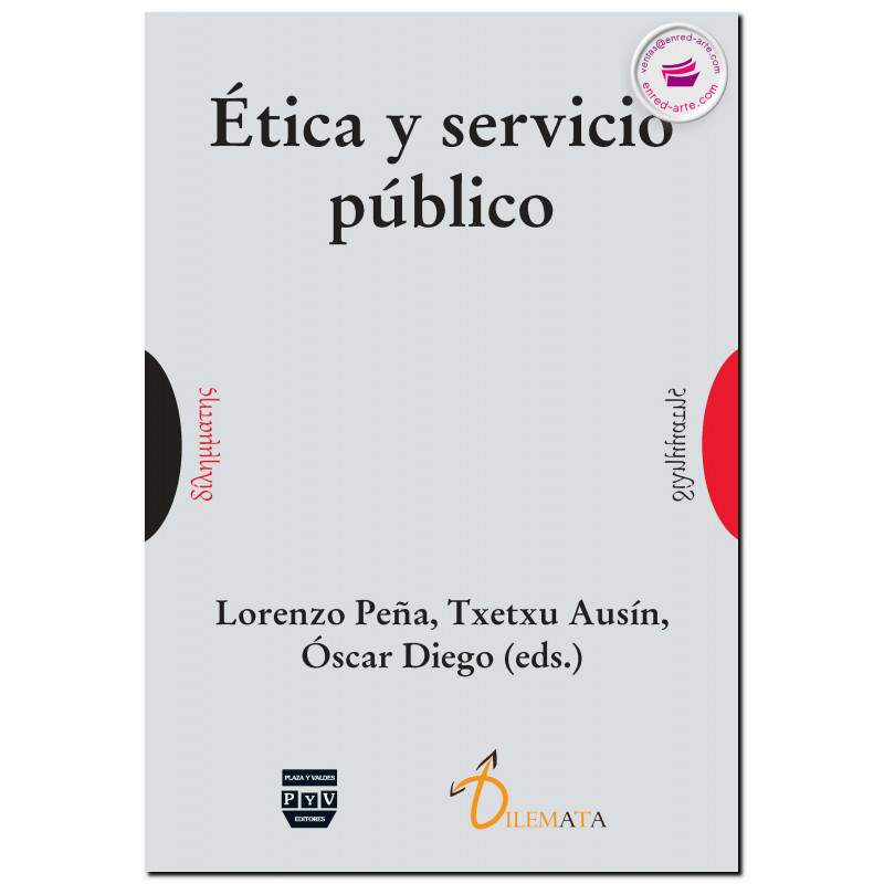 ÉTICA Y SERVICIO PUBLICO, Lorenzo Peña
