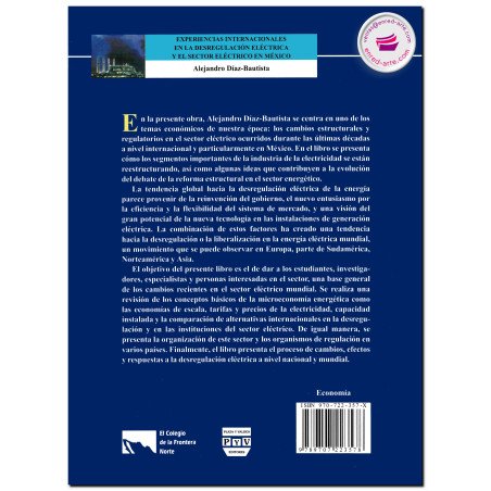 EXPERIENCIAS INTERNACIONALES EN LA DESREGULACIÓN ELÉCTRICA Y EL SECTOR ELÉCTRICO EN MÉXICO, Alejandro Díaz Bautista