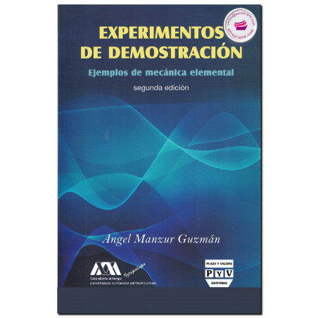 EXPERIMENTOS DE DEMOSTRACIÓN, Ejemplos de mecánica elemental, Manzur Guzmán