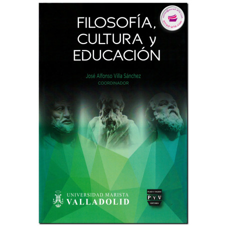 FILOSOFÍA, CULTURA Y EDUCACIÓN, José Alfonso Villa Sánchez