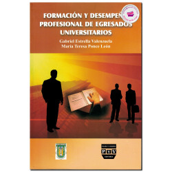 FORMACIÓN Y DESEMPEÑO PROFESIONAL DE EGRESADOS UNIVERSITARIOS, Gabriel Estrella Valenzuela