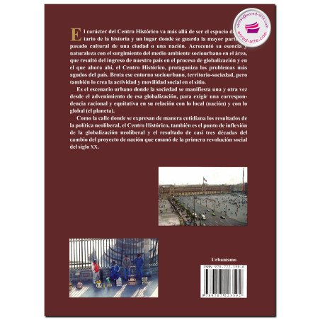 GLOBALIZACIÓN Y CENTRO HISTÓRICO CIUDAD DE MÉXICO, Medio ambiente sociourbano, Rubén Cantú Chapa