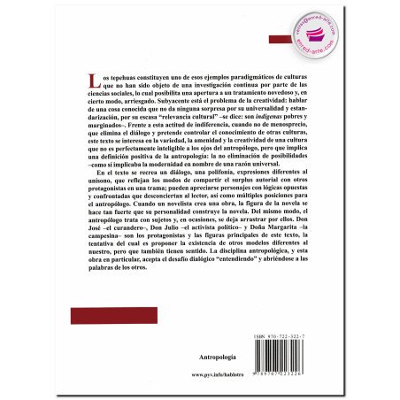 HABLAR DE OTROS, Miradas y voces del mundo Tepehua, David Lagunas