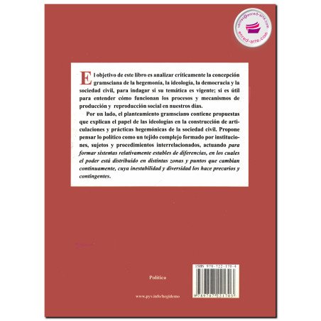 HEGEMONÍA, IDEOLOGÍA Y DEMOCRACIA EN GRAMSCI, Ernesto González Negrete