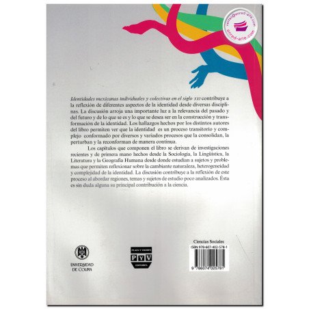 IDENTIDADES MEXICANAS INDIVIDUALES Y COLECTIVAS EN EL SIGLO XXI, Ana Joséfina Cuevas