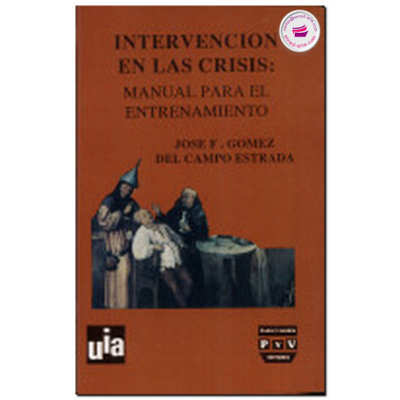 INTERVENCIÓN EN LAS CRISIS, José F. Gómez Del Campo Estrada
