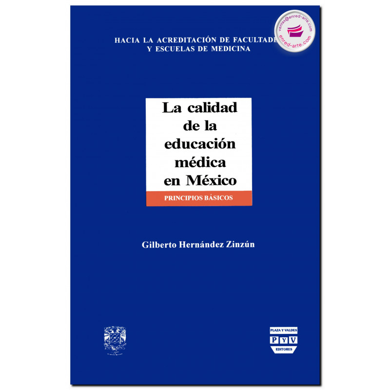 LA CALIDAD DE LA EDUCACIÓN MÉDICA EN MÉXICO, Gilberto Hernández Zinzún