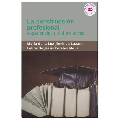 LA CONSTRUCCIÓN PROFESIONAL, Experiencias autoformativas, Jiménez Lozano