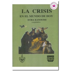 LA CRISIS EN EL MUNDO DE HOY, Dora Kanoussi