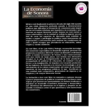 LA ECONOMÍA DE SONORA, Una propuesta con visión de largo plazo, Núñez Noriega