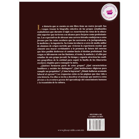 LA ESCOLARIZACIÓN DE ABOGADOS, MÉDICOS E INGENIEROS COAHUILENSES EN EL SIGLO XIX, María Candelaria Valdés Silvia