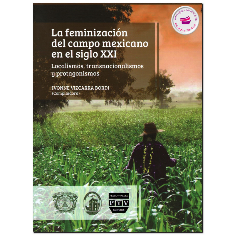 LA FEMINIZACIÓN DEL CAMPO MEXICANO EN EL SIGLO XXI, Ivonne Viscarra Bordi