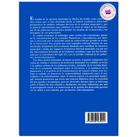 LA IMPOTENCIA MUNICIPAL EN EL ORDENAMIENTO URBANO, Herencia del centralismo y la subordinación, Alberto J. Villar Calvo