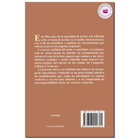 LA LEÑA, El energético rural en tres micro-regiones del sureste de México, Silvia Del Amo Rodríguez