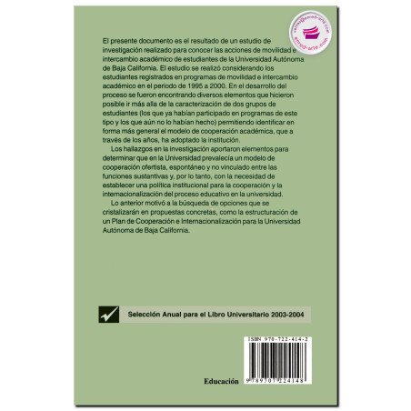 LA MOVILIDAD ESTUDIANTIL EN LA UABC, Hacia un plan de internacionalización y cooperación interinstitucional