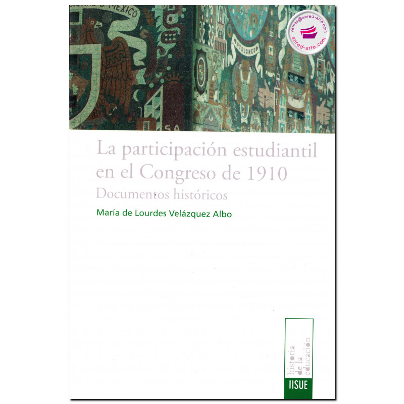 LA PARTICIPACIÓN ESTUDIANTIL EN EL CONGRESO DE 1910, Lourdes Velázquez