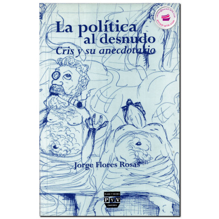 LA POLÍTICA AL DESNUDO, Cris y su anecdotario, Jorge Flores Rosas