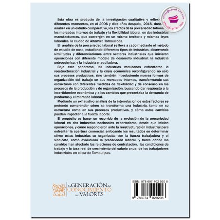 LA RECONFIGURACIÓN DE LOS MERCADOS INTERNOS DE TRABAJO Y LA PRECARIEDAD LABORAL EN ALTAMIRA, TAMAULIPAS