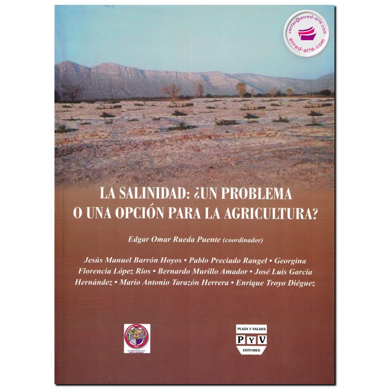 LA SALINIDAD, ¿un problema o una opción para la agricultura?, Rueda Puente