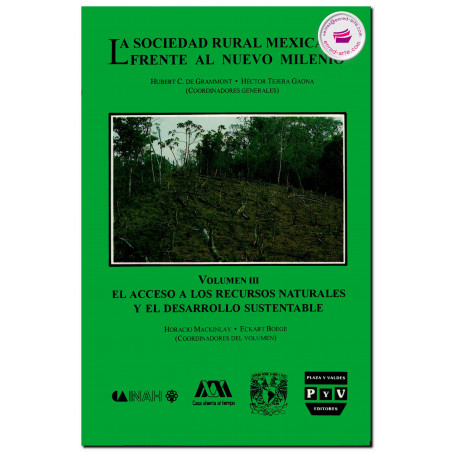 LA SOCIEDAD RURAL MEXICANA FRENTE AL NUEVO MILENIO, El acceso a los recursos naturales y el desarrollo sustentable