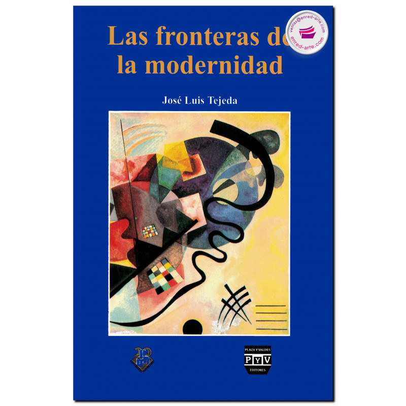 LAS FRONTERAS DE LA MODERNIDAD, José Luis Tejeda