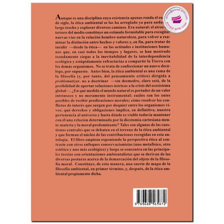 LOS CAMINOS DE LA ÉTICA AMBIENTAL, Una antología de textos contemporáneos, Teresa Kwiatkowska