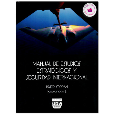 MANUAL DE ESTUDIOS ESTRATÉGICOS Y SEGURIDAD INTERNACIONAL, Javier Jordán