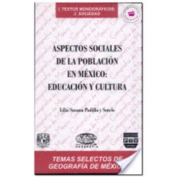 ASPECTOS SOCIALES DE LA POBLACIÓN EN MÉXICO, Educación y cultura, Padilla Sotelo