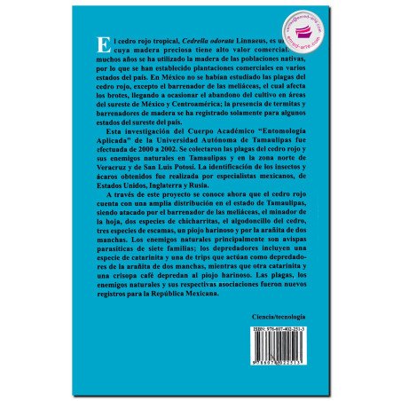 MANUAL DE PLAGAS Y ENEMIGOS NATURALES EN CEDRO ROJO DE TAMAULIPAS, NORTE DE VERACRUZ Y DE SAN LUIS POTOSÍ, Enrique Ruíz Cancino