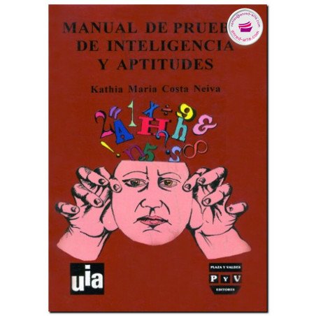 MANUAL DE PRUEBAS DE INTELIGENCIA Y APTITUDES, Kathia María Costa Neiva