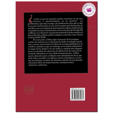 MATAR Y MORIR POR CRISTO REY, Aspectos de la cristiada, Fernando M. González