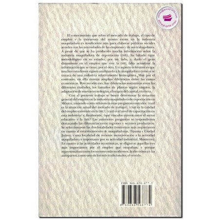 MERCADOS DE TRABAJO EN LA INDUSTRIA MAQUILADORA, Jorge Carrillo Viveros