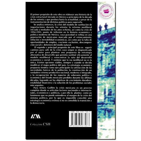 MÉXICO HACIA EL SIGLO XXI, Crisis y modelo económico alternativo, Arturo Guillén Romo