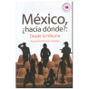 MÉXICO, ¿HACIA DONDE?, Desde la tribuna, Armando Roman Zozaya