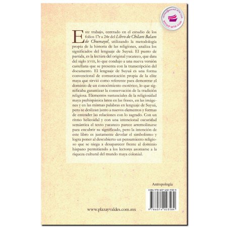 PALABRAS QUE SE ARREMOLINAN, Lenguaje simbólico en el libro de Chilam Balam de Chumayel, Manuel Alberto Morales Damián
