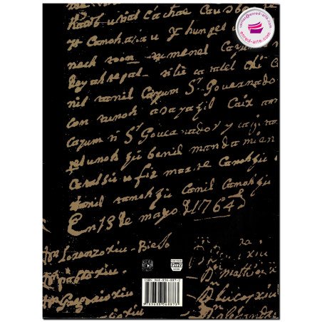 PAPELES DE LOS XIU DE YAXA, YUCATÁN, Introducción, transcripción, traducción y notas, Sergio Quezada