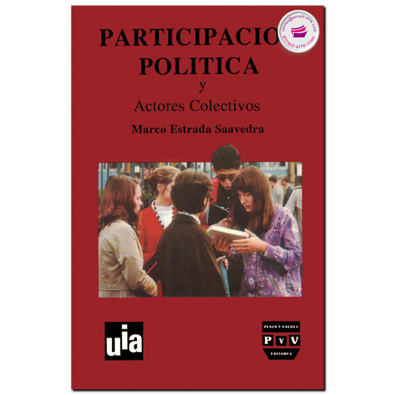 PARTICIPACIÓN POLÍTICA, Actores colectivos, Marco Estrada Saavedra
